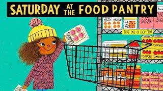  Saturday at the Food Pantry—Kids Book Read Aloud Poverty Hunger Food Insecurity Short Story