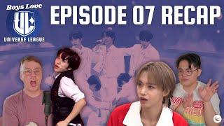 Universe League Episode 07 Recap | Boys Love Universe League