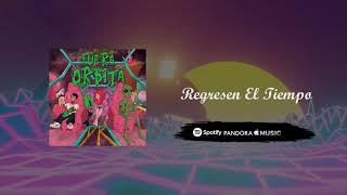 LA SANTA GRIFA // REGRESEN EL TIEMPO // FUERA DE ORBITA (AUDIO)