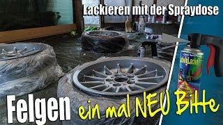 Felgen ein mal NEU| Lackieren mit der Spraydose...