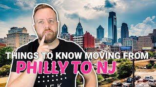 Things To Know: Moving from Philadelphia to South Jersey