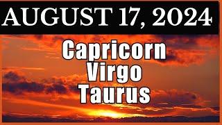 MGA DAPAT MONG MALAMAN NGAYONAUGUST 17, 2024️CAPRICORN️ VIRGO️TAURUS