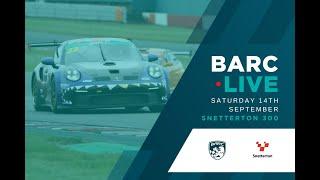 BARC LIVE | Snetterton 300 | September 14th 2024