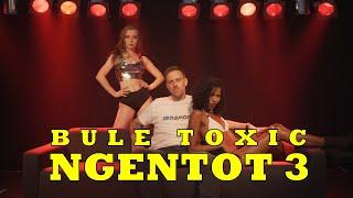 YEN (Bule Toxic) - NGENTOT 3 (Official Music Video) prod. by Infinitely