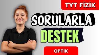 Sorularla TYT FİZİK -Optik Soru Çözümü