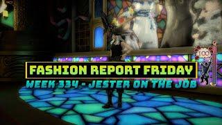 FFXIV: Fashion Report Friday - Week 334 : Jester on The Job