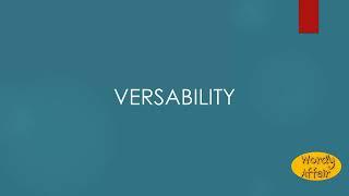 Versability Meaning