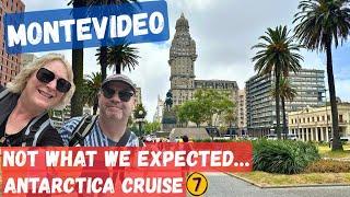 Montevideo - Not what we expected!