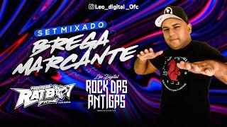 SET MIXADO BREGA MARCANTE - LÉO DIGITAL (ROCK DAS MARCANTES)