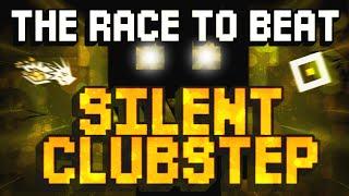 The Race to Beat Silent Clubstep (Geometry Dash)