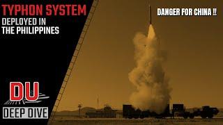 Why the deployment of American Typhon System in the Philippines is unsettling news for China ?
