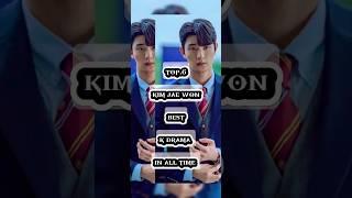 top.6 kim jae won best k drama in all time#shorts #kdrama #kpop #koreandrama #kimjaewon #top6 #drama