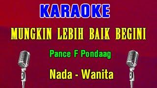 WALAU HATI MENANGIS - Pance Pondaag | KARAOKE Nada wanita