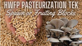 PASTEURIZED FUEL PELLET TEK, Simple Low-Tech Method for Making Sawdust Blocks for Mushroom Growing