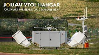 JOUAV VTOL Hangar for Farmland Grid Smart Management