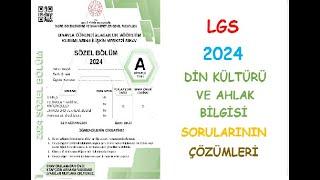 2024 LGS DİN KÜLTÜRÜ VE AHLAK BİLGİSİ  SORULARININ ÇÖZÜMLERİ