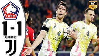 LOSC Lille vs Juventus 1-1 Highlights & All Goals 2024 HD