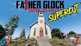 7 Days To Die - FatherGlock Darkness Falls Supercut