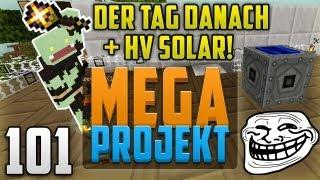 DER TAG DANACH + HV SOLAR! - Minecraft MEGA PROJEKT #101