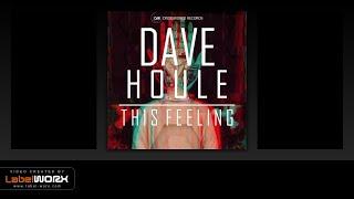 Dave Houle - This Feeling (Original Mix)