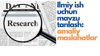 PhD dissertatsiyasi uchun qanday mavzuni tanlasam bo'ladi?