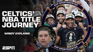 Brian Windhorst describes the Celtics' journey to winning the franchise's 18th title  | SC with SVP