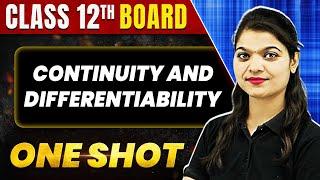 CONTINUITY AND DIFFERENTIABILITY in 1 Shot: All Concepts & PYQs Covered | Class 12th Boards | NCERT