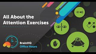 BrainHQ Office Hours: All About the Attention Exercises