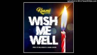 Kuami Eugene - Wish Me Well [Audio]