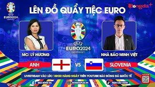 TRỰC TIẾP ANH VS SLOVENIA; PHÁP VS BA LAN | TRỰC TIẾP EURO 2024