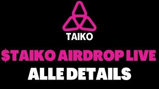 Taiko $TAIKO Airdrop ️ Claiming Live + Alle Informationen 🪂