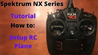 Spektrum NX Setup: How to Setup RC Plane-Without Template (NX6/NX8/NX10)