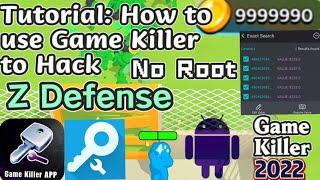 Tutorial: How to use Game Killer 2022 to Hack Z defense Unlimited Money No Root