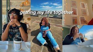 getting my life together | redecorating, date, shopping