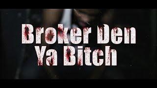 DreCash Babyy - Broker Den Ya Bitch