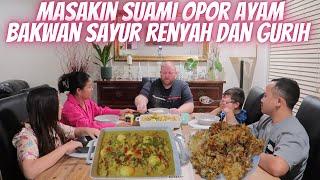 MASAKIN SUAMI OPOR AYAM + BAKWAN SAYUR RENYAH DAN GURIH