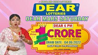 DEAR MARS SATURDAY 6 PM ONWARDS DRAW 04.06.2022 NAGALAND STATE LOTTERIES