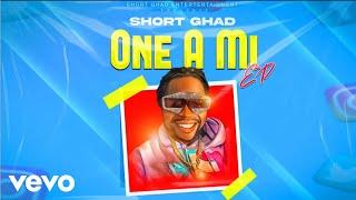 Short Ghad - One A Mi (Official Audio)