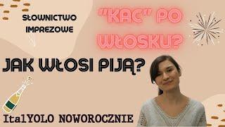 ItalYOLO: Jak Włosi piją alkohol? Słownictwo związane z imprezowaniem.