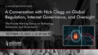 A Conversation with Nick Clegg on Global Regulation, Internet Governance, and Oversight