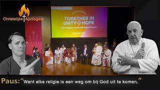 Rooms-katholicisme en shockerende Paus Franciscus - "elke religie is een weg tot God..."