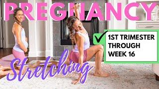 Best Pregnancy Stretch FIRST TRIMESTER THROUGH WEEK 16