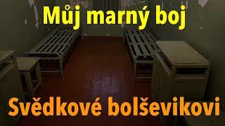 Můj marný boj: Svědkové bolševikovi