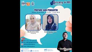 PREPARE JADI PENGANTIN | BINCANG DI RRI