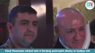 Füzuli Məmmədov növbəti dəfə 6 Qarabağ qazisi və şəhid ailəsinə ev hədiyyə etdi