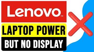 FIX Lenovo Laptop POWER but NO DISPLAY (Black Screen) 2024 | Lenovo Laptop Won't Start Up