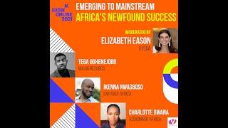 Emerging To Mainstream: Africa's Newfound Success (SXSW 2021)