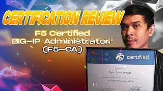 F5 Certified BIG-IP Administrator (F5-CA) - Certification Review