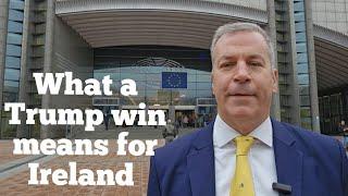 What a Trump win means for Ireland. We must develop more Irish SMEs employing Irish people.