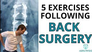 5 Exercises After LOW BACK SURGERY (Laminectomy, Fusion, Discectomy)